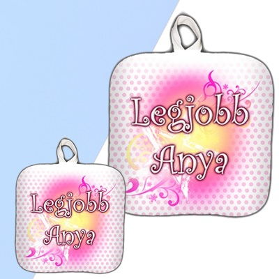 Legjobb Anya edényfogó