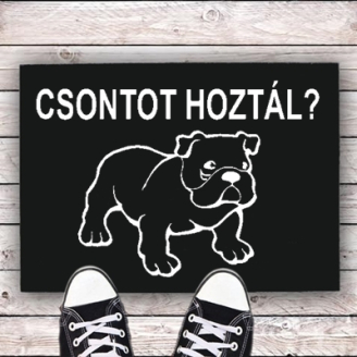 Csontot hoztál lábtörlő