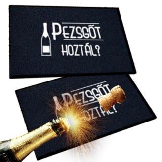 Pezsgőt hoztál?Lábtörlő